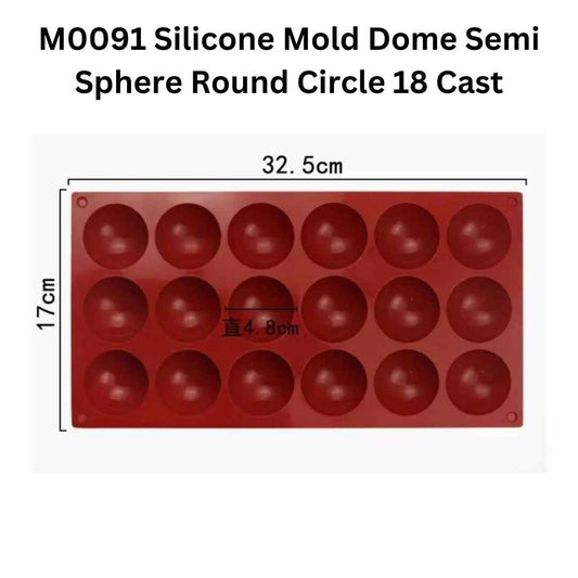 M0091 Silicone Mold Dome Semi Sphere Round Circle 18 Cast